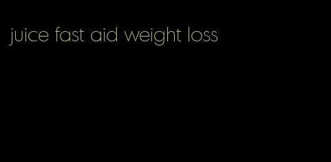 juice fast aid weight loss