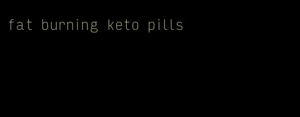 fat burning keto pills