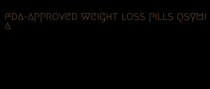 fda-approved weight loss pills qsymia