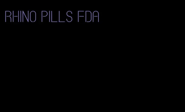 rhino pills fda