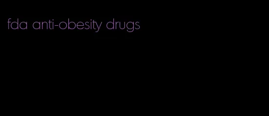 fda anti-obesity drugs