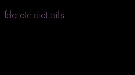 fda otc diet pills