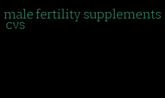 male fertility supplements cvs