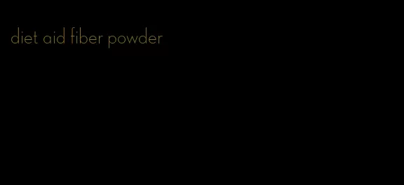 diet aid fiber powder