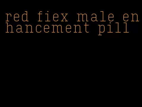 red fiex male enhancement pill