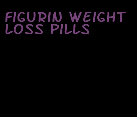 figurin weight loss pills