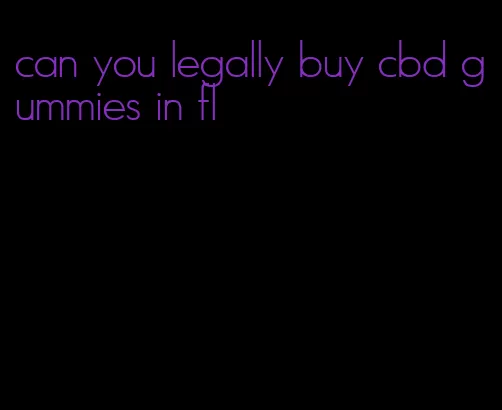 can you legally buy cbd gummies in fl