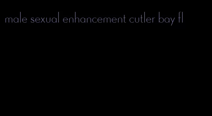 male sexual enhancement cutler bay fl