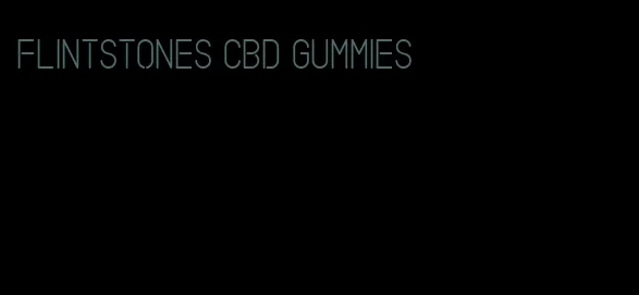 flintstones cbd gummies