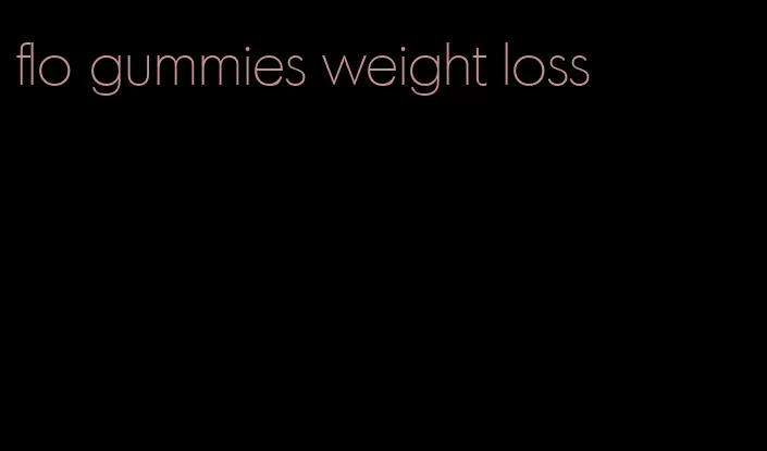 flo gummies weight loss