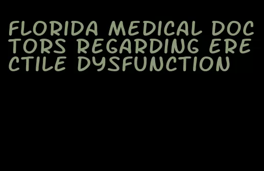 florida medical doctors regarding erectile dysfunction