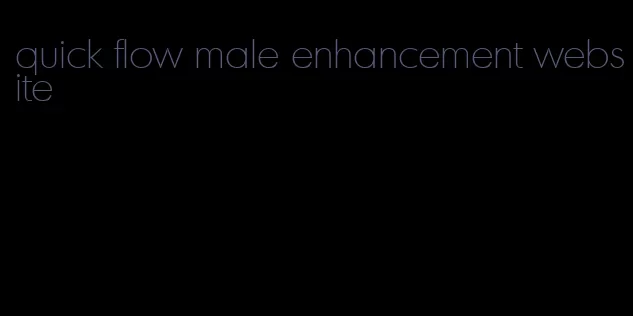 quick flow male enhancement website