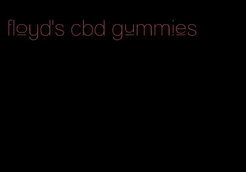 floyd's cbd gummies