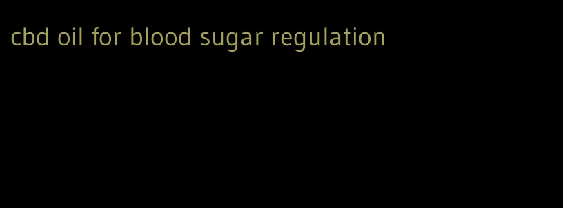 cbd oil for blood sugar regulation