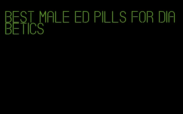 best male ed pills for diabetics