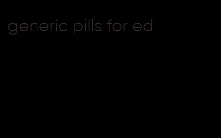 generic pills for ed