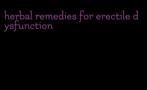 herbal remedies for erectile dysfunction