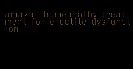 amazon homeopathy treatment for erectile dysfunction