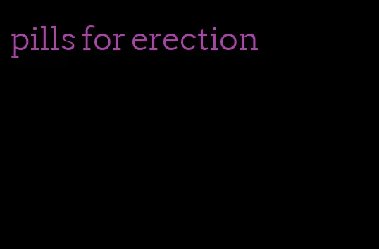 pills for erection