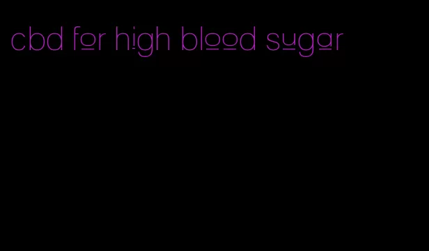 cbd for high blood sugar