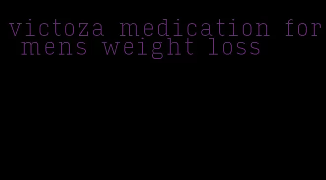 victoza medication for mens weight loss