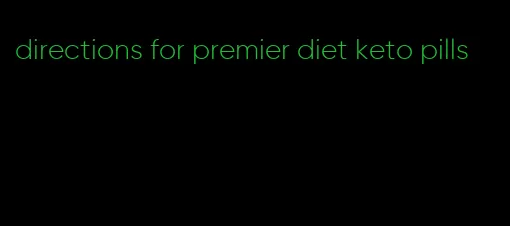 directions for premier diet keto pills