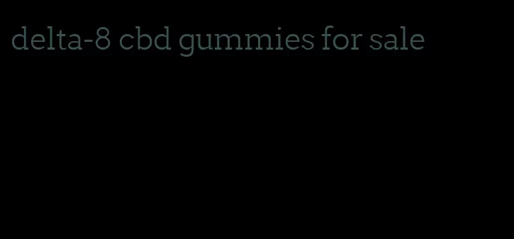 delta-8 cbd gummies for sale