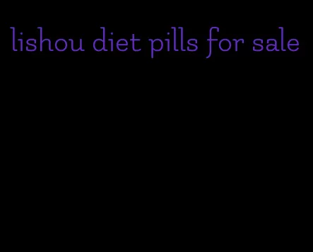 lishou diet pills for sale