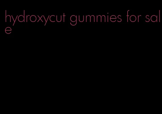 hydroxycut gummies for sale