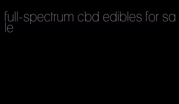 full-spectrum cbd edibles for sale