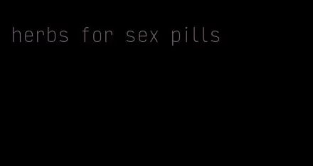 herbs for sex pills