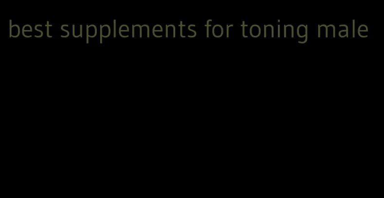 best supplements for toning male