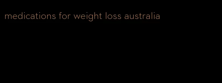 medications for weight loss australia