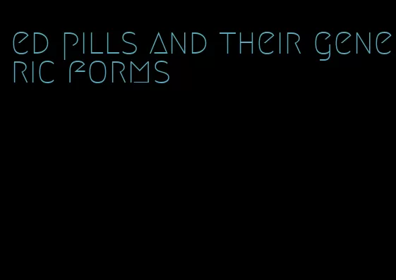 ed pills and their generic forms