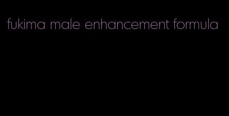 fukima male enhancement formula