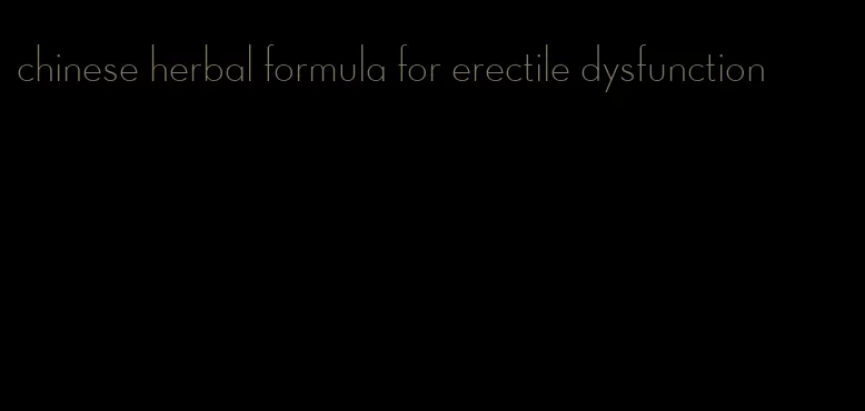 chinese herbal formula for erectile dysfunction