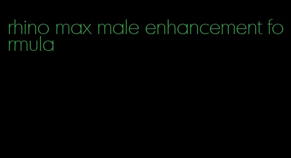 rhino max male enhancement formula