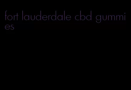 fort lauderdale cbd gummies