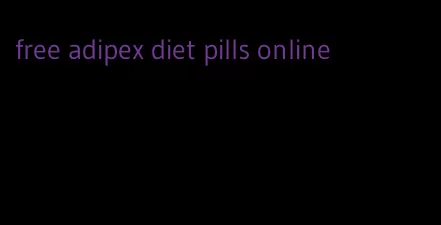 free adipex diet pills online