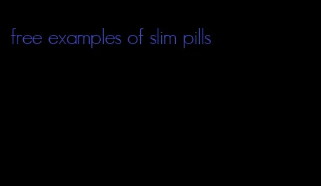 free examples of slim pills