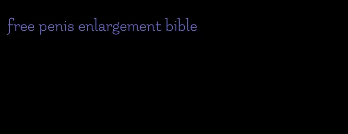 free penis enlargement bible