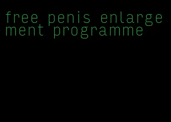 free penis enlargement programme