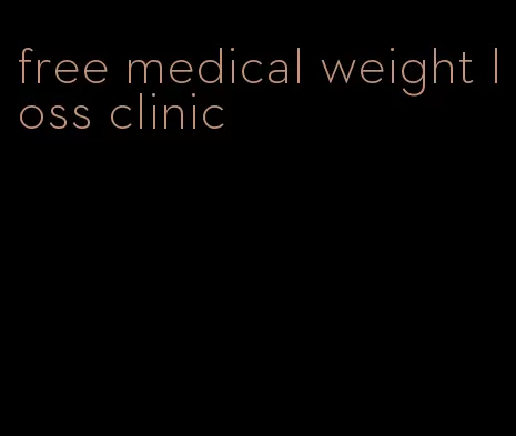 free medical weight loss clinic