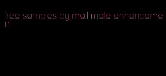 free samples by mail male enhancement