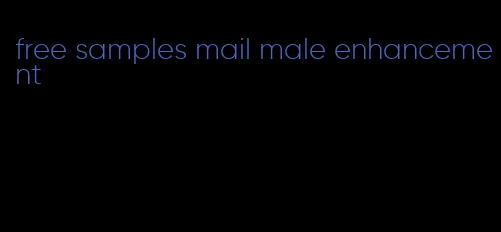 free samples mail male enhancement