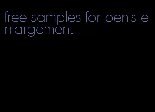 free samples for penis enlargement