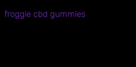 froggie cbd gummies