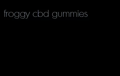 froggy cbd gummies