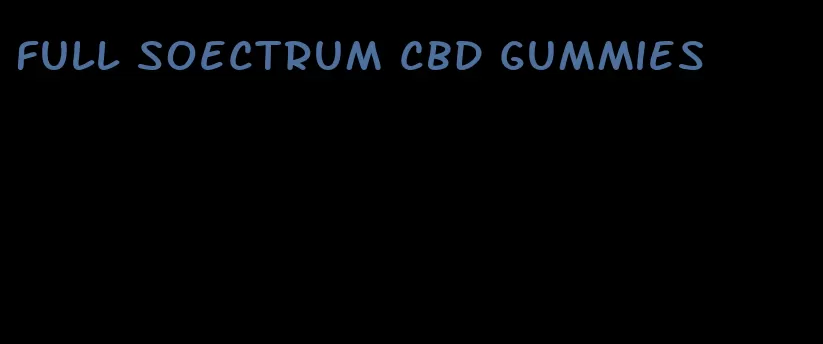 full soectrum cbd gummies