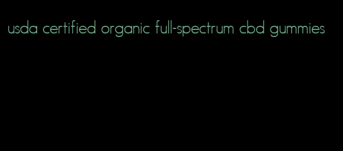 usda certified organic full-spectrum cbd gummies